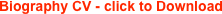 Biography CV - click to Download 