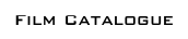Film Catalogue  